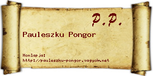Pauleszku Pongor névjegykártya